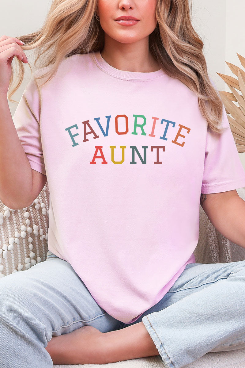 Always The Favorite Aunt Comfort Colors Adult Ring-Spun Cotton Tee
